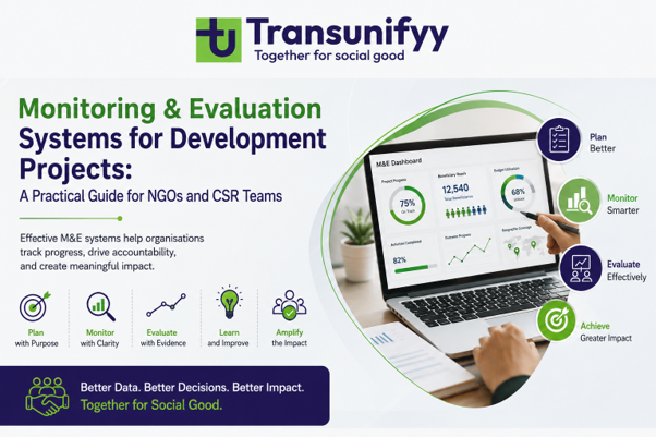 Monitoring & Evaluation Systems for Development Projects: A Practical Guide for NGOs and CSR Teams